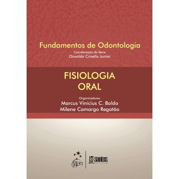 Fisiologia Oral - Série Fundamentos de Odontologia