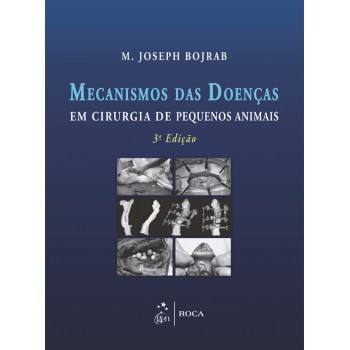 Mecanismos Das Doenças Em Cirurgia De Pequenos Animais