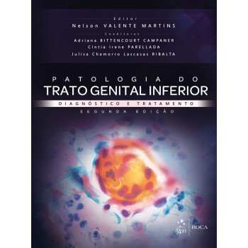 Patologia Do Trato Genital Inferior - Diagnóstico E Tratamento