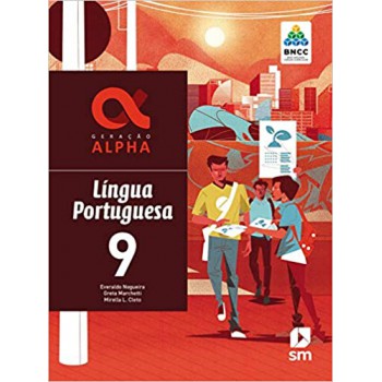 Geração Alpha - Português - 9º Ano - Ef 2 - Bncc - 2019