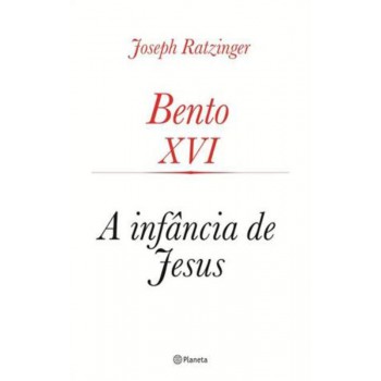 A Infância De Jesus