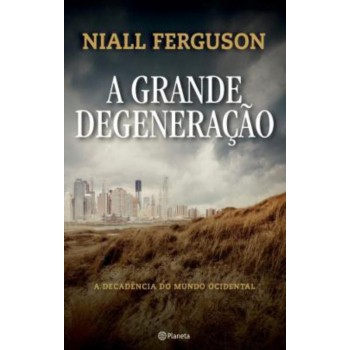 A Grande Degeneração