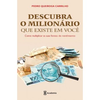 Descubra O Milionário Que Existe Em Você