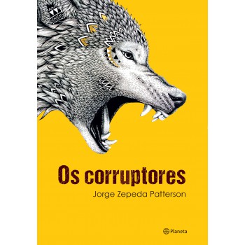 Os Corruptores