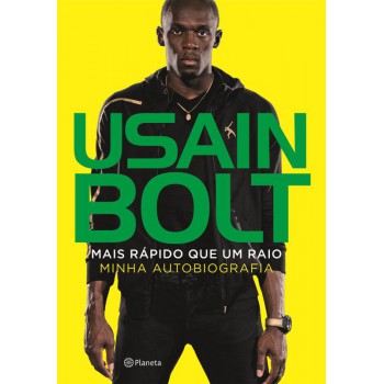 Mais Rápido Que Um Raio: Minha Autobiografia