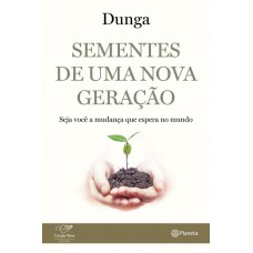 Sementes De Uma Nova Geração
