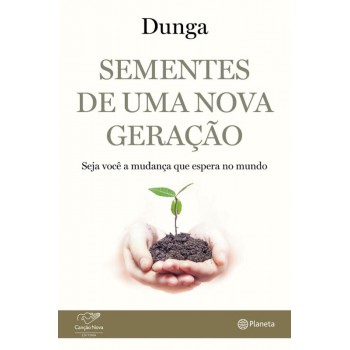 Sementes De Uma Nova Geração