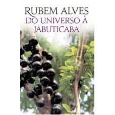 Do Universo à Jabuticaba: 3ª Edição (biblioteca Rubem Alves)