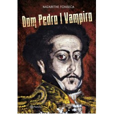 Dom Pedro I Vampiro