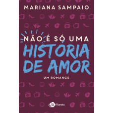 Não é Só Uma História De Amor