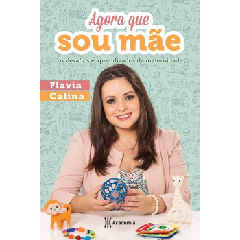 Agora Que Sou Mãe