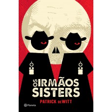 Os Irmãos Sisters: 3ª Edição