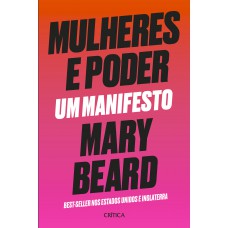 Mulheres E Poder: Um Manifesto