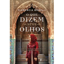 O Que Dizem Seus Olhos: Um Amor Tão Intenso Poderá Triunfar Em Um Mundo Tão Hostil?