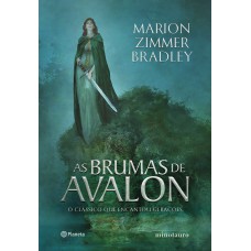 As Brumas De Avalon: O Clássico Que Encantou Gerações - 2ª Edição