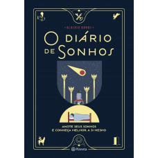 Diário De Sonhos: Anote Seus Sonhos E Conheça Melhor A Si Mesmo