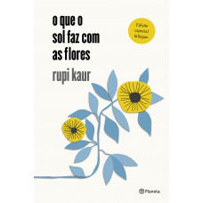 O Que O Sol Faz Com As Flores: Capa Dura