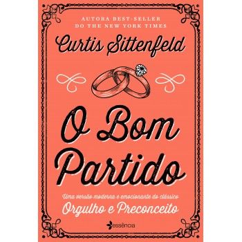 O Bom Partido: Uma Versão Moderna E Emocionante Do Clássico Orgulho E Preconceito