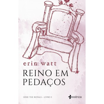 Reino Em Pedaços: Série The Royals - Livro 5