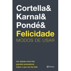 Felicidade: Modos De Usar