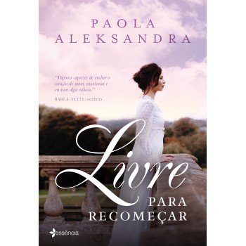 Livre Para Recomeçar: Um Romance