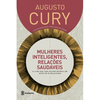 Mulheres Inteligentes, Relações Saudáveis: O Livro Que Toda Mulher Deveria Ler Antes De Se Relacionar - 5ª Edição