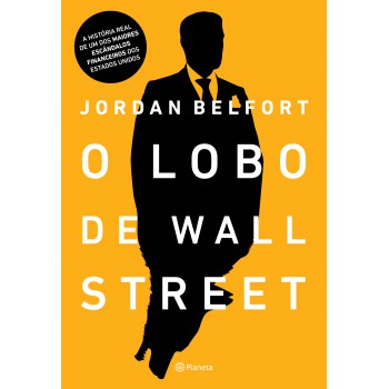 O Lobo De Wall Street: 3ª Edição