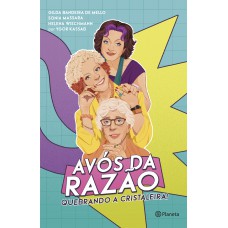 Avós Da Razão: Quebrando A Cristaleira!