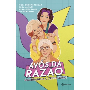 Avós Da Razão: Quebrando A Cristaleira!