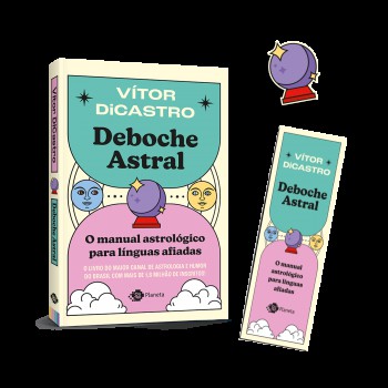 Deboche astral - edição com brinde (marcador de página e imã de geladeira): O manual astrológico para línguas afiadas