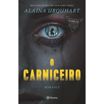 O Carniceiro: Best-seller Do The New York Times, Da Coapresentadora Do Podcast De True Crime Morbid