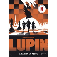 Lupin: A Rainha Em Xeque