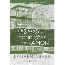 Termos E Condições Para O Amor: (terms And Conditions)