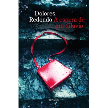 à Espera De Um Dilúvio: (biblioteca Dolores Redondo)