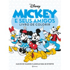 Mickey E Seus Amigos: Livro De Colorir