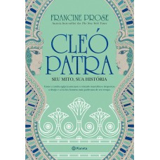 Cleópatra: Seu Mito, Sua História