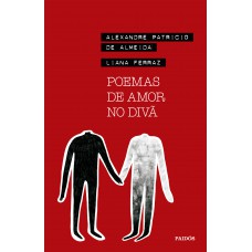 Poemas De Amor No Divã: (poesia Urbana)