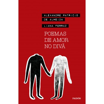 Poemas De Amor No Divã: (poesia Urbana)