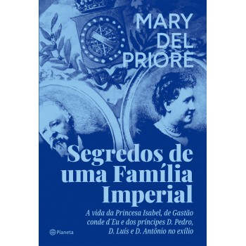 Segredos De Uma Família Imperial