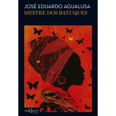 Mestre Dos Batuques: Finalista Do Prêmio Oceanos 2025 (biblioteca José Eduardo Agualusa)