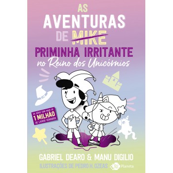 As Aventuras De Priminha Irritante No Reino Dos Unicórnios