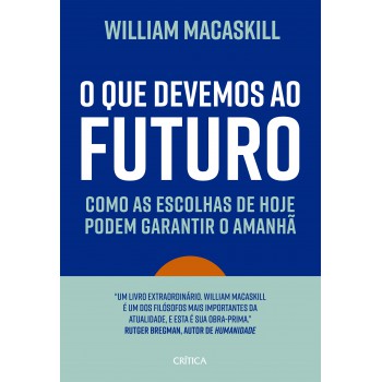 O Que Devemos Ao Futuro