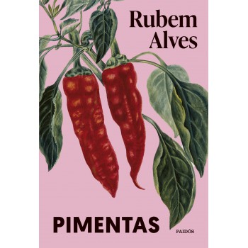 Pimentas: Nova Edição (biblioteca Rubem Alves)
