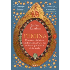 Emina: Uma Nova História Da Idade Média, Através Das Mulheres Que Ficaram De Fora Dela Emina: Uma Nova História Da Idade Média, Através Das Mulheres Que Ficaram De Fora Dela