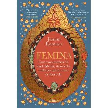 Emina: Uma Nova História Da Idade Média, Através Das Mulheres Que Ficaram De Fora Dela