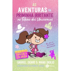 As Aventuras De Priminha Irritante No Reino Dos Unicórnios: Edição De Colecionador