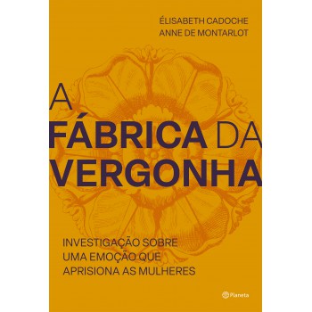 A Fábrica Da Vergonha