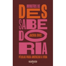 Minutos De (des)sabedoria