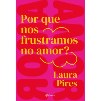 Por Que Nos Frustramos No Amor?