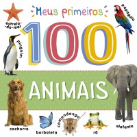 Meus Primeiros 100 Animais Meus Primeiros 100 Animais